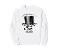 Chopin Poet of the Piano Classical Music Sweatshirt