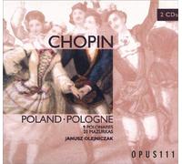 Chopin: Poland / 9 Polonaises / 23 Mazurkas