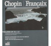 Chopin: Preludes Nos 1-24 (orchestrated by Francaix)