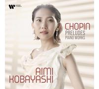 Chopin Preludes - Piano Works by Aimi Kobayashi (CD 2021)