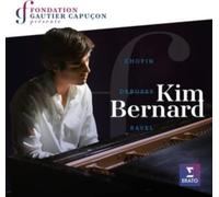 Kim Bernard - Chopin, Debussy, Ravel