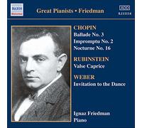 Chopin/Rubinstein/Weber - Ballade No. 3/Valse Caprice/Invitation To The (Friedman)