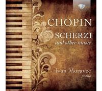 Chopin: Scherzi & Other Works for Piano by Ivan Moravec (2015-05-03)
