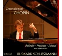CHOPIN/SCHLIESSMANN: CHRONOLOGICAL CHOPIN - CD