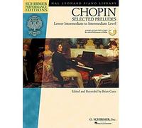 Chopin Selected Preludes: Lower Intermediate to Intermediate Level (Book/Online Audio) (Schirmer Performance Editions) (Includes Online Access Code)
