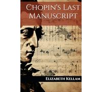 Chopin's Last Manuscript