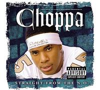 Choppa - Straight From The N.O. (Explicit) [Us Import]