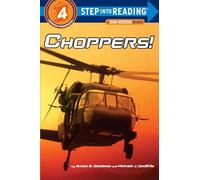 Choppers!: Step Into Reading 4