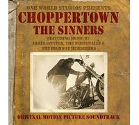 Choppertown: the Sinners Original Motion Picture Soundtrack by Original Motion Picture Soundtrack (2013-05-03)