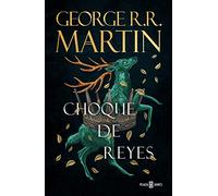 Choque de reyes (Canción de hielo y fuego 2)