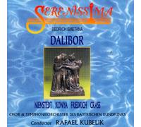 CHOR AND SYMPHONIEORCHESTER DES BAYERISCHEN RUNDFUNKS CONDUCTED BY RAFAEL KUBELIK, CAST: GERD NIENSTEDT, SANDOR KONYA, HEINZ FRIEDRICH, FRANZ CRASS - OPERA - BEDRICH SMETANA : DALIBOR(2CD)(IMPORT)