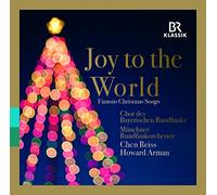 Chor B-R/Mun Rf/Reiss/Arman - Joy To The World - Famous Christmas Songs