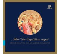 Chor Des Bayer. Rund./Leleux - Hört! Die Engelsboten singen