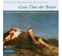 Chor Des Bayerischen Rundfunks - CHOR DES BR LEISE T?NE DER BRUST