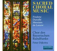 Chor Des Br:Dijkstra - CHOR DES BR SACRED CHORAL MUSIC