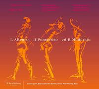 Chor und Orchester der J.S.Bach-Stiftung St. Gallen - L'Allegro, il Penseroso ed il Moderato