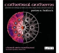 Choral Arts - Cathedral Anthems Premiere Recordings
