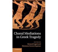 Choral Mediations in Greek Tragedy