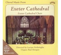Choir of Exeter Cathedral - Choral Music from Exeter Cathedral