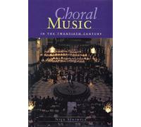 Choral Music in the Twentieth Century