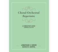Choral-Orchestral Repertoire: A Conductor's Guide (Music Finders)