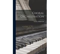 Choral Orchestration