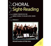 Choral Sight Reading: A Kodály Perspective for Middle School to College-Level Choirs, Volume 2 (Kodaly Today Handbook Series)