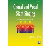 Choral & Vocal Sight-Singing (Piano Edition): And Keyboard Harmony