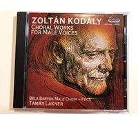 Choral Works For Male Voices [Bela Bartok Male Choir]