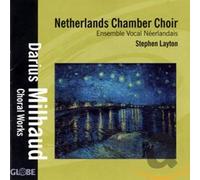 Stephen Layton & Netherlands Chamber Choir – Choral Works – CD – New (Globe)