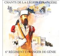 Chorale 6e REG - Chants De La Legion Etrangere by 6th Regiment Etranger De Genie