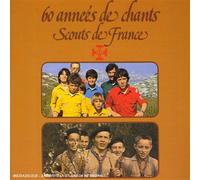 Chorale Franco-Allemande - 60 Annees De Chants Scouts