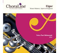 ChoraLine Voice Part Rehearsal Recordings - ALTO Voice Part for Elgar Music Makers / Spirit of England Rehearsal CD