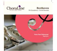 ChoraLine Voice Part Rehearsal Recordings - SOPRANO Voice Part for Beethoven 9th (Choral) Symphony / Choral Fantasia SOPRANO Rehearsal CD