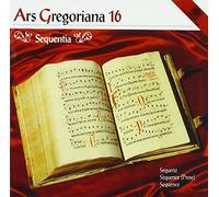 Choralschola Hochschule Duesseldorf & Art Hodes - Ars Gregoriana 16: Sequentia