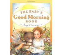 Chorao Kay : Baby'S Good Morning Book (Hbk)