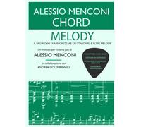 Chord Melody: Il mio modo di armonizzare gli standard e altre melodie