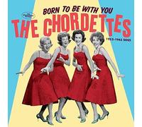 Chordettes , The - Born To Be With You