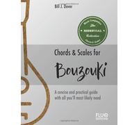Chords & Scales for Bouzouki: A reference of the most important Chords and Scales for bouzouki