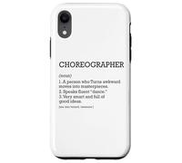 Choreographer Job Definition Personalized Funny Choreography Case for iPhone XR