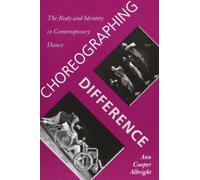 Choreographing Difference: The Body and Identity in Contemporary Dance (Studies. Engineering Dynamics Series;9)