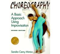 Choreography: A Basic Approach Using Improvisation