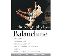 Choreography by: Balanchine - 'Chaconne', 'Prodigal Son', 'Ballo Della Regina', 'The Steadfast Tin Soldier', 'Elègie', Tchaikowsky: Pas de Deux