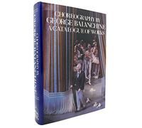 Choreography By George Balanchine: A Catalogue of Works