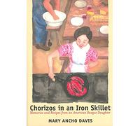 Chorizos in an Iron Skillet: Memories and Recipes from an American Basque Daughter (Basque)