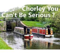 Chorley You Can't Be Serious ?