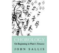 Chorology : On Beginning in Plato's Timaeus