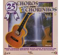 Choros e chorinhos 25 Sucessos V.2