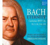 Chorus Musicus Koln/Das Neue Orchester/Spering, Christoph - Bach - Eternity
