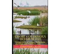 Chorus of Devoxx - Belgium 2023: Compendium of Voices, Reflections, Learnings, and Trends in Java